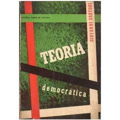 TEORIA DEMOCRÁTICA, DE GIOVANNI SARTORI - EDITORA FUNDO DE CULTURA (1965)