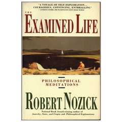 The Examined Life - Philosophical Meditations