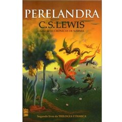 TRILOGIA CÓSMICA VOL 2 PERELANDRA