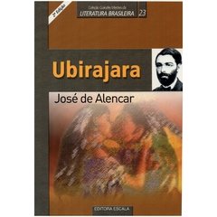 Ubirajara - Grandes Mestres da Literatura Brasileira 23