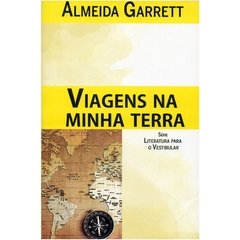 Viagens na Minha Terra - Almeida Garret - Literatura para Vestibular