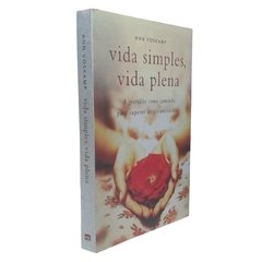 Vida Simples, Vida Plena, A gratidão como caminho para superar as circunstâncias