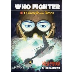 WHO FIGHTER E O CORAÇÃO DAS TREVAS