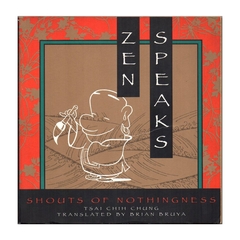 Zen Speaks: Shouts of Nothingness (Inglês) Capa comum (Usado, 1984) - comprar online