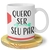 CANECA Por onde for quero ser seu par - comprar online