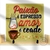 AZULEJO Paixão É Espresso Amor É Coado - comprar online