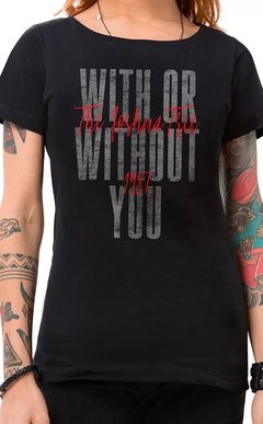 Camiseta Feminina Preta U2 With Or Without You