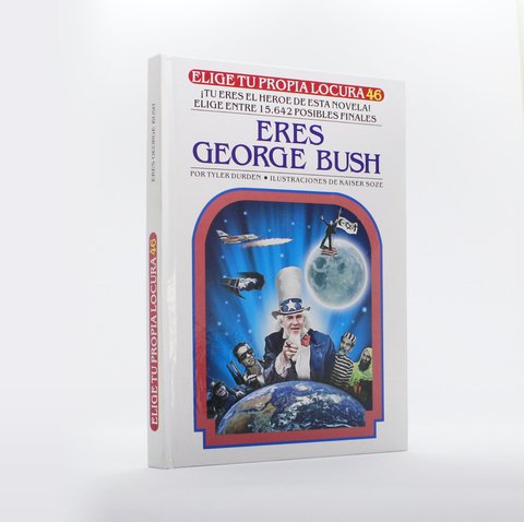 Choose Your Own Adventure For Adults: Be George Bush
