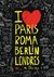 París, Roma, Berlín, Londres