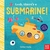 look, there's a submarine! - Board Book