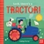 look, there's a tractor! - Board Book