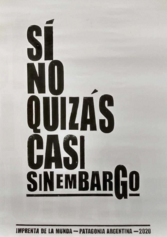 Si no quizás casi sin embargo - AFICHES DE LA MUNDA