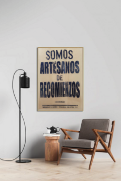 Somos artesanos de recomienzos - AFICHES DE LA MUNDA - comprar online