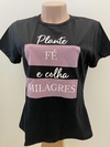 Blusa T-shirt Plante fé e colha milagres