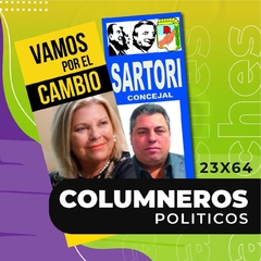 Columneros 23x64, Afiches políticos, Campañas y Propaganda