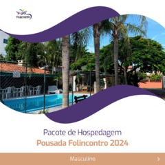 Pacote Masculino Pousada Folincontro + Taxa (Mercado Pago) - Folianopolis 2024 (Escurinho)