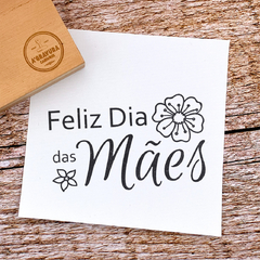 CARIMBO FELIZ DIA DAS MÃES COM FLORES 01