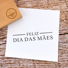 CARIMBO FELIZ DIA DAS MÃES