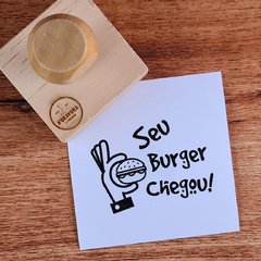 CARIMBO SEU BURGER CHEGOU 1