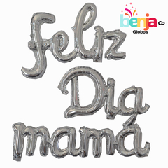 GLOBO FRASE FELIZ DIA MAMA PLATA