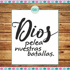 Dios pelea nuestras batallas