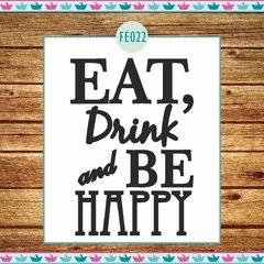 Eat drink and be