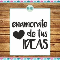 Enamorate de tus ideas