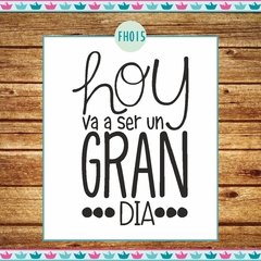 Hoy va a ser un gran día