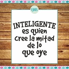 Inteligente es quien cree