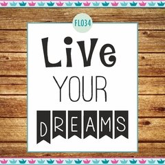 Live your dreams