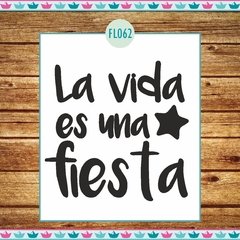 La vida es una fiesta