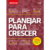 PLANEJAR PARA CRESCER ED.01