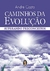 CAMINHOS DA EVOLUÇÃO: SUPERANDO PRECONCEITOS