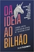 DA IDEIA AO BILHAO - PORTFOLIO