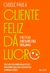 CLIENTE FELIZ DA LUCRO - BUZZ EDITORA