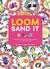 LOOM BAND IT