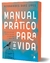 MANUAL PRATICO PARA A VIDA - HAGNOS