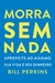 MORRA SEM NADA - INTRINSECA - comprar online