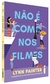 NAO E COMO NOS FILMES - INTRINSECA na internet