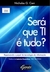 Sera Que Ti E Tudo? Repensando O Papel Da Tecnologia Da Informação - Nicholas G. Carr