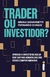 TRADER OU INVESTIDOR - INTRINSECA