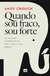 QUANDO SOU FRACO SOU FORTE - MUNDO CRISTAO - comprar online