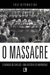 MASSACRE, O - RECORD