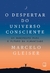 DESPERTAR DO UNIVERSO CONSCIENTE, O - RECORD