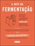 ARTE DA FERMENTACAO, A - ALAUDE