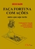 FACA FORTUNA COM ACOES - ANTES QUE SEJA TARDE - CLA