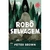 ROBO SELVAGEM - INTRINSECA