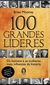 100 GRANDES LIDERES