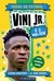 FERAS DO FUTEBOL: VINI JR. - comprar online