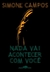 NADA VAI ACONTECER COM VOCE - CIA DAS LETRAS